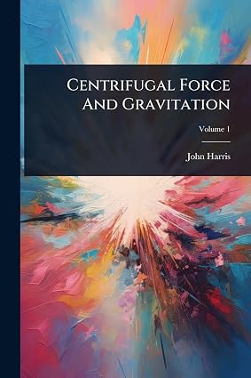 Centrifugal Force And Gravitation