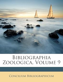 Bibliographia Zoologica Volume 9