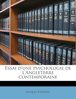 Essai d'une psychologie de l'Angleterre contemporaine Volume 1